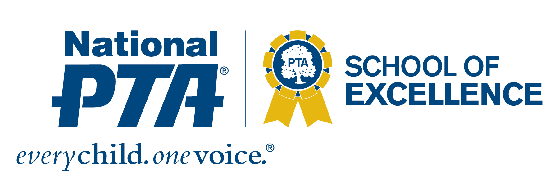 National PTA School of Excellence. Every child. One voice.