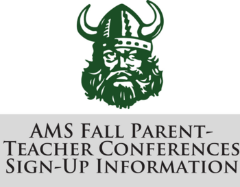 AMS Fall Parent-Teacher Conferences Sign-Up Information
