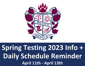 Spring Testing 2023 Info + Daily Schedule Reminder April 11th - April 13th