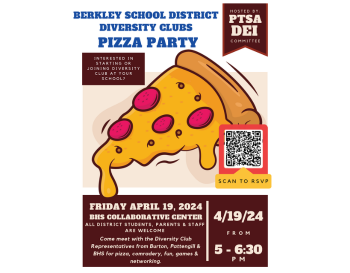 Berkley School District Diversity Clubs Pizza Party - All Are Welcome