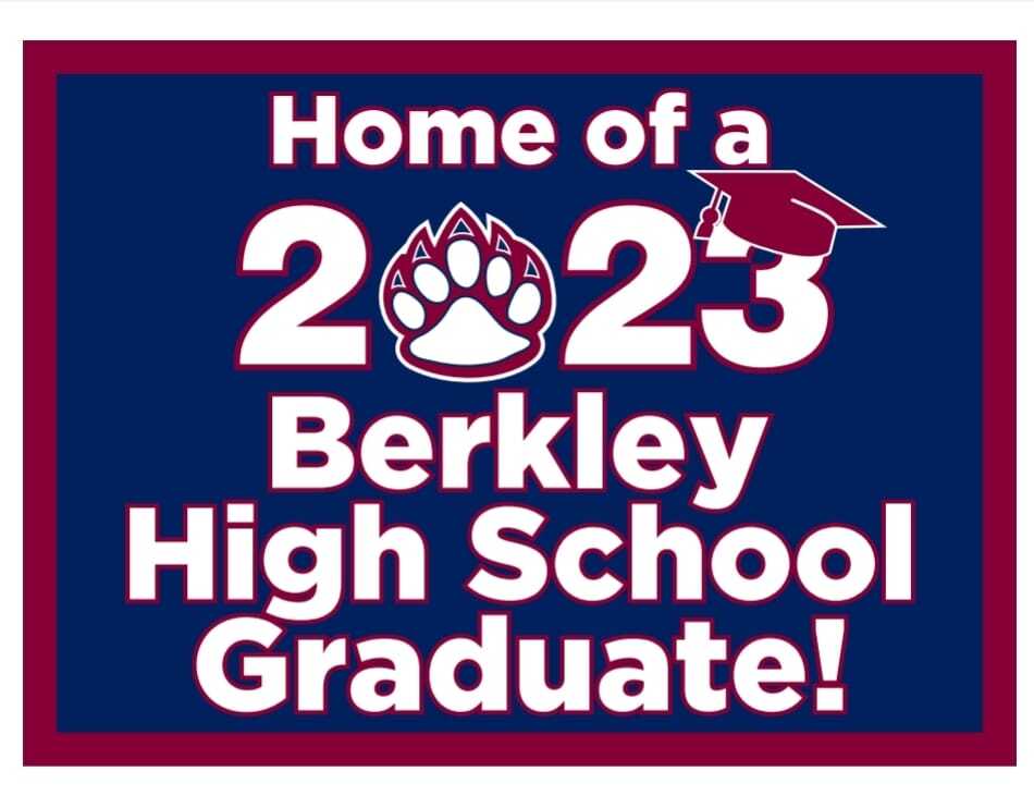 Home of a 2023 Berkley High School Graduate - lawn sign example artwork
